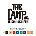 THE CAMP IS SO MUCH FUN ステッカー