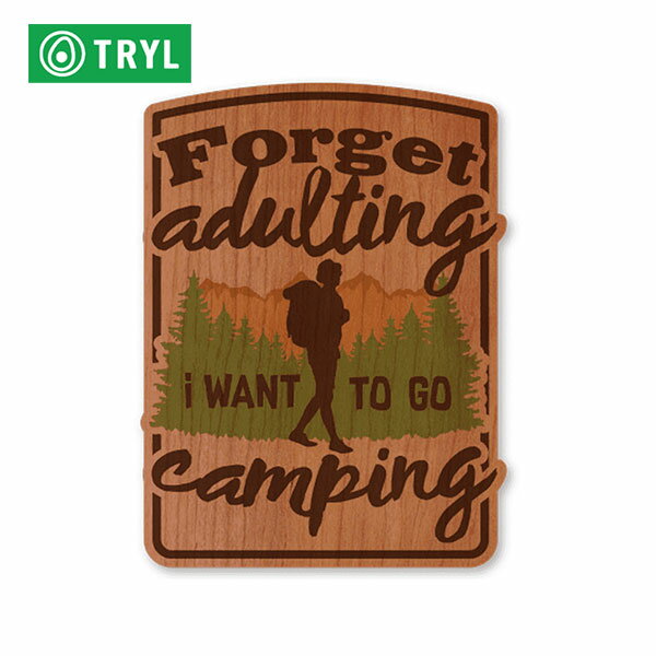 TRYL WOOD STICKER(ウッドステッカー) Forget adulting 木材を使用した自然素材のステッカー 【トレイルランニング ジョギング アウトドア ブッシュクラフト ステッカー シール グッズ】