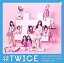 TWICE(ȥ磻)#TWICE(̾) [CD] 2017/6/28ȯ WPCL-12635