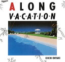 【特典配布終了】 大滝詠一／A LONG VACATION 40th Anniversary Edition (通常盤) (2CD) SRCL-12010 2021/3/21発売 ロングバケーション