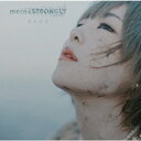 黒崎真音／more＜STRONGLY (CD) GNCA-680 2022/11/16発売 TVアニメ『転生したら剣でした』ED