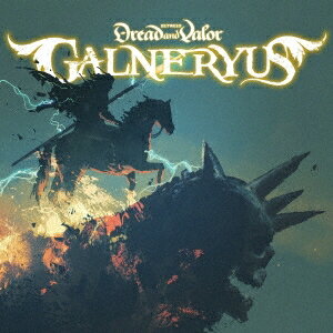 GALNERYUS／BETWEEN DREAD AND VALOR (初回限定盤) (CD+DVD) WPZL-32042 2023/3/1発売