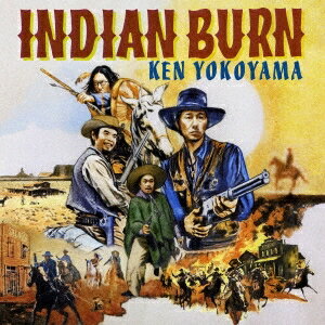 【先着特典(告知ポスター)付き】 Ken Yokoyama／Indian Burn (通常盤) (CD) PZCA-107 2024/1/31発売