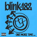 blink-182／ONE MORE TIME… (CD) SICP-6561 2023/10/25発売