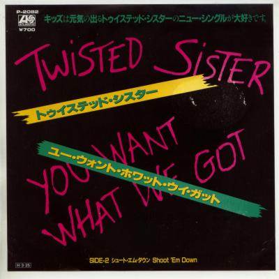 【中古レコード】トゥイステッド・シスター/ユー・ウォント・ホワット・ウィ・ガット／シュート・エム・ダウン[EPレコード 7inch]