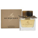 正規品【BURBERRY】MY BURBERRY EDP 90ml WOMEN'S【バーバリー】マイ バーバリー オードパルファム 90ml【香水・フレグランス:フルボトル:レディース・女性用】【マイバーバリー香水】