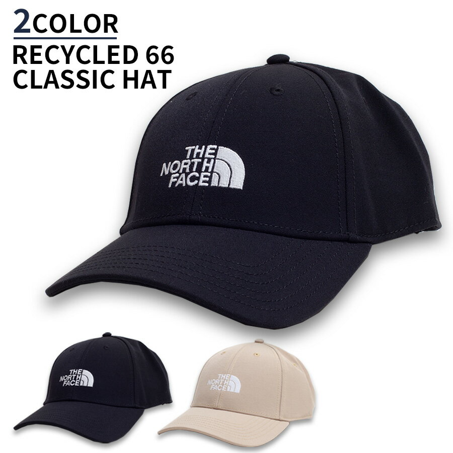 樂天商城 - ザ ノースフェイス THE NORTH FACE キャップ 帽子 メンズ レディース ロゴ刺繍 クラシックハット RECYCLED 66 CLASSIC HAT NF0A4VSV ベースボールキャップ 黒 ベージュ アウトドア カジュアル