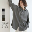 シャツ メンズ プリーツシャツ 楊柳 ドレープ ワイドシャツ S M L ブラック ホワイト チャコールグレー ブラウン 春 春服 秋 秋服 羽織 冷房対策 uv