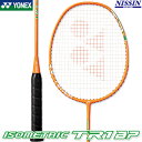 ヨネックス バドミントン アイソメトリックTR1BP ISOMETRIC TR1 BP ISO-TR1BP カラー オレンジ(005) バドミントンラケット 重量 118g フレームのみ バドミントン専門店会オリジナルモデル