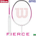 ウイルソン バドミントン フィアース C プラス FIERCE C PLUS ホワイト/ピンク 4U(83g)5 バドミントン専門店会限定モデル