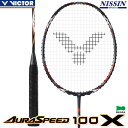 ビクター バドミントン オーラスピード 100X AURA SPEED 100 X ARS-100X 3U5 4U5 中級・上級者向 日本バドミントン協会検定合格品