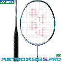 指定ガット代・張代無料! ヨネックス バドミントンラケット アストロクス 88 S プロ ASTROX 88 S PRO 3AX88S-P シルバー/ブラック(...