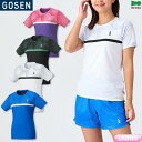 40%OFF ゴーセン バドミントン ゲームシャツ T2409 レディース 女性用 ゲームウェア ユニフォーム テニス ソフトテニス 日本バドミントン協会検定合...