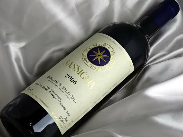 サッシカイア 2006 750ml　イタリア／トスカーナ・ボルゲリ　赤ワイン Sassicaia Tenuta San Guido A01443