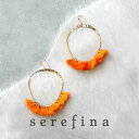 serefina セレフィーナ Tassel Hoop Earrings ORANGE タッセルフープピアス イヤリング オレンジ ボヘミアン フェス ホーボー シンプル カジュアル 大ぶり 揺れる レディース 金属アレルギー