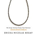 ネックレス ERICKA NICOLAS BEGAY エリッカ ニコラス ビゲイ 3mm/5mm/50cm ミックスデザイン オキシダイズド ナバホパール ネックレス 燻加工 シルバー ボールチェーン インディアンジュエリー メンズ レディース フレッドハーヴィースタイル