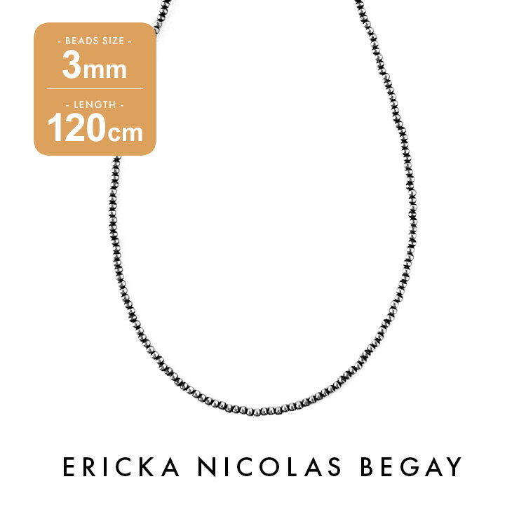ネックレス ERICKA NICOLAS BEGAY エリッカ ニコラス ビゲイ 3mm/120cm Oxidized navajo pearl necklace オキシダイズド ナバホパール ネックレス 燻加工 シルバー ロング チェーン インディアンジュエリー フレッドハーヴィースタイル