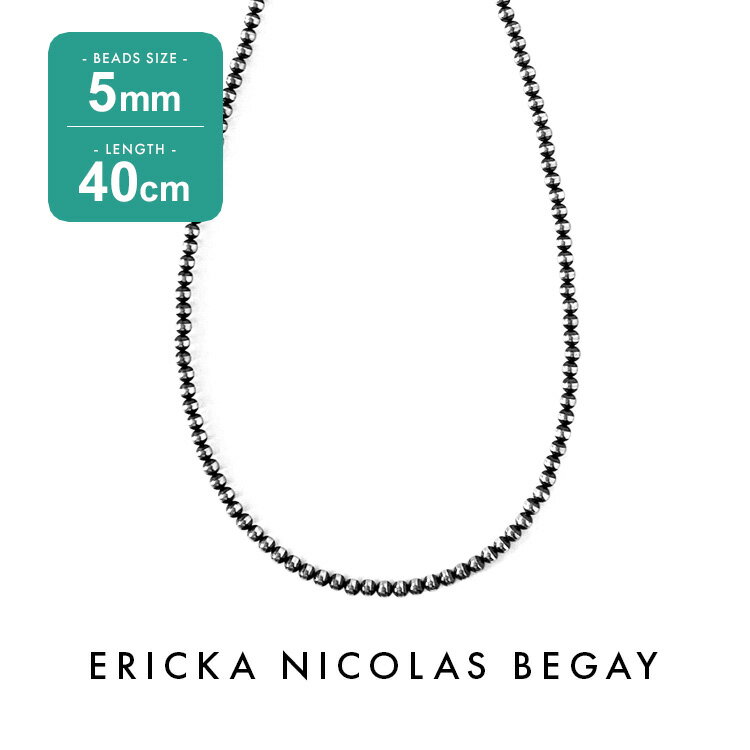 ネックレス ERICKA NICOLAS BEGAY エリッカ ニコラス ビゲイ【5mm/40cm】Oxidized navajo pearl necklace オキシダイズド ナバホパール ネックレス 燻加工 シルバー ボールチェーン インディアンジュエリー フレッドハーヴィースタイル