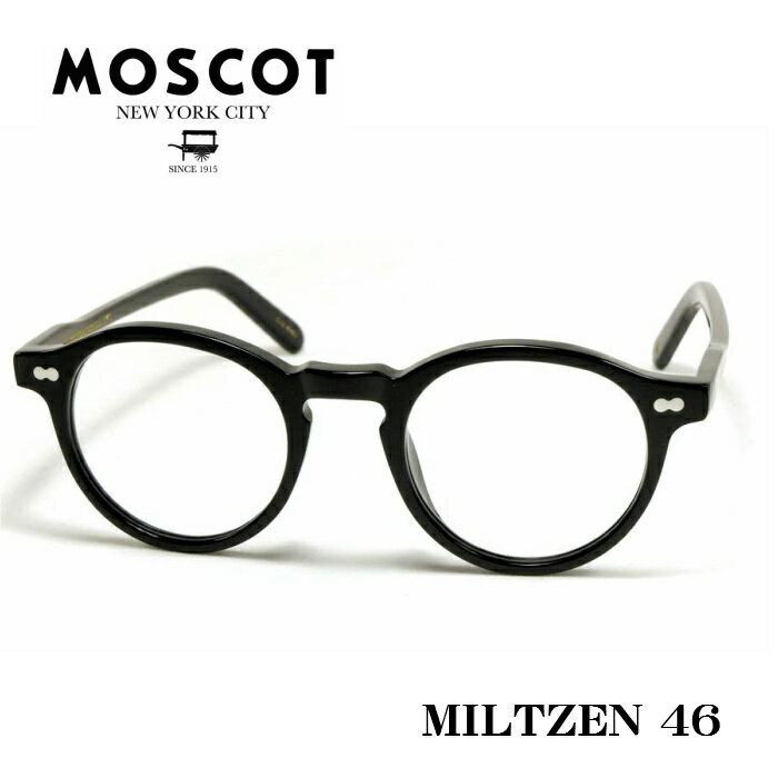 モスコット メガネ メンズ MOSCOT モスコット MILTZEN ミルゼン メガネ サイズ 46 ブラック