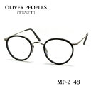 OLIVER PEOPLES オリバーピープルズ MP-2 メガネ サイズ 48 マットブラック