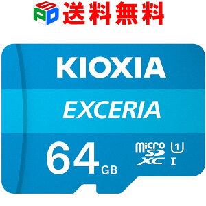 microSDカード 64GB microSDXCカード マイクロSD KIOXIA（旧東芝メモリー） EXCERIA CLASS10 UHS-I FULL HD対応 R:100MB/s Nintendo Switch動作確認済 海外パッケージ KXTF64NA-LMEX1LC4 送料無料 LMEX1L064GC4