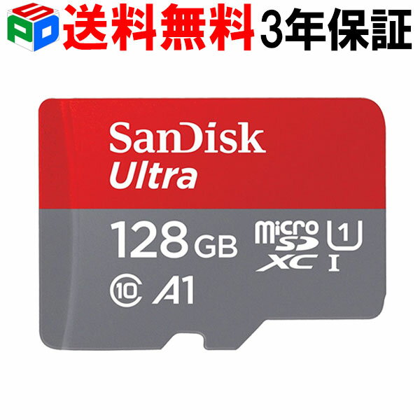 【18日限定ポイント5倍】microSDXC 128GB microsdカードmicroSDXCカード サンディスク【3年保証】UHS-I R:140MB/s U1 A1 FULL HD アプ..