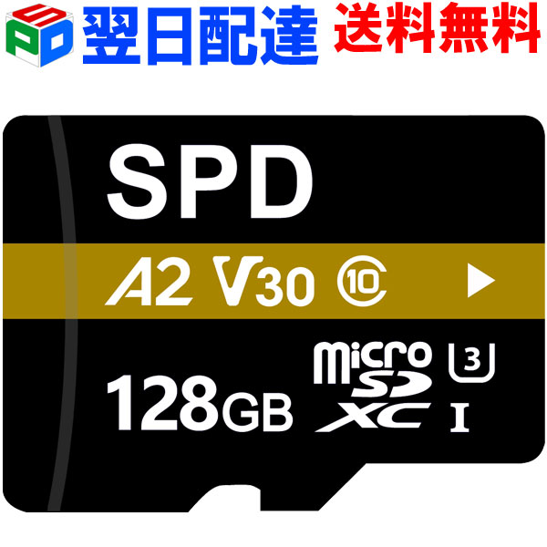 【スーパーSALE限定ポイント5倍】マイクロSDカード 128GB microsd microSDXC SPD Nintendo Switch 動作確認済 【翌日配達送料無料】R:100MB/s W:80MB/s UHS-I U3 V30 4K動画録画 アプリ最適化 Rated A2対応 CLASS10 3年保証