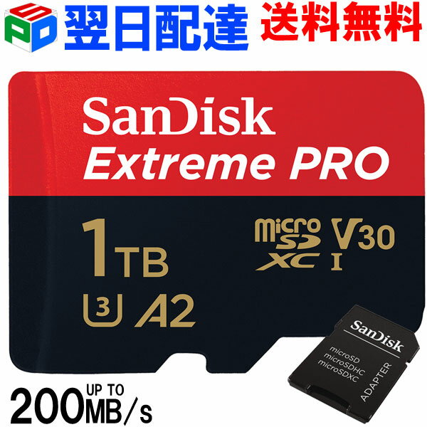 【1日限定ポイント5倍】microSDXCカード マイクロsdカード 1TB【翌日配達送料無料】サンディスク Extreme Pro UHS-I U3 V30 A2 R:200MB/s W:140MB/s SDアダプター付 Nintendo Switch対応 SATF1TB-QXCD 海外パッケージ SDSQXCD-1T00-GN6MA