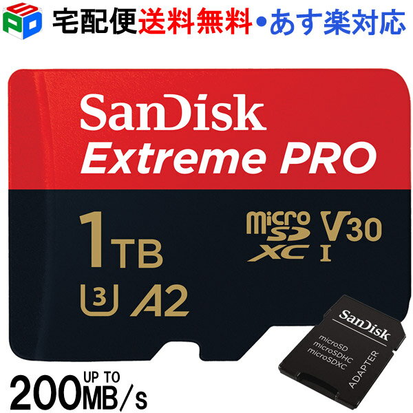 【18日限定ポイント5倍】microSDXCカード マイクロsdカード 1TB SanDisk サンディスク Extreme Pro UHS-I U3 V30 A2 R:200MB/s W:140MB/s SDアダプター付 Nintendo Switch動作確認済 海外パッケージ 宅配便送料無料 SDSQXCD-1T00-GN6MA