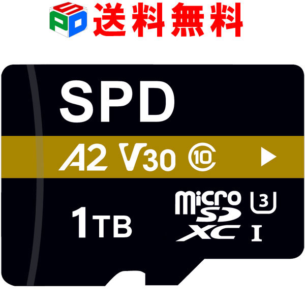 microSDXC 1TB SPD UHS-I U3 V30 4K動画録画 アプリ最適化A2対応 100MB/s CLASS10 Nintendo Switch 対応DJI OSMO /Go…