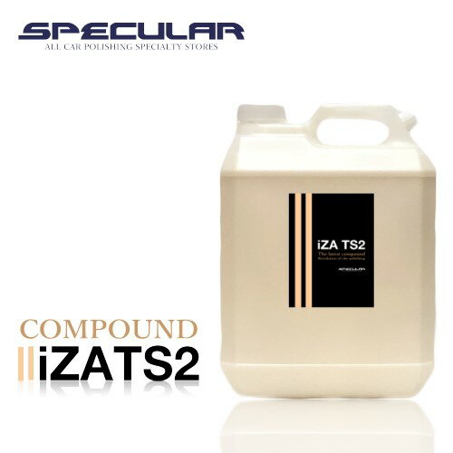 Specular オリジナル コンパウンド iZA TS2 4000ml テスラ専用 仕上げ用 超々微粒子GP-150S GP150S G-150N G150N 935GTESLA コーティング 車 ピカピカ 洗車 コンパウンド 研磨剤 磨き ギアアクション ダブルアクション ハイブリット ポリッシャー スペキュラー