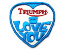 70 039 s VINTAGE TRIUMPH I LOVE YOU WAPPEN（70sビンテージトライアンフI LOVE YOUワッペン） 【海外直輸入新古品】6tサンダーバードtr5トロフィーtr6t120ボンネビルt140t110t100tr7デイトナスピードトリプルスプリントスクランブラー英車