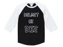 HELMET OR DIE Raglan 3/4 Sleeves T-shirt （ヘルメットorダイラグラン3/4スリーブTシャツ）BLACK × WHITE 黒七分袖切替ロンteett coocean beetleオーシャンビートルptrlacmtxshorty4dammtraxダムトラックスモールジェットヘルメットusa