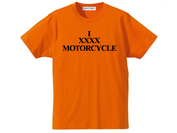 I XXXX MOTORCYCLE T-shirt（I XXXXモーター