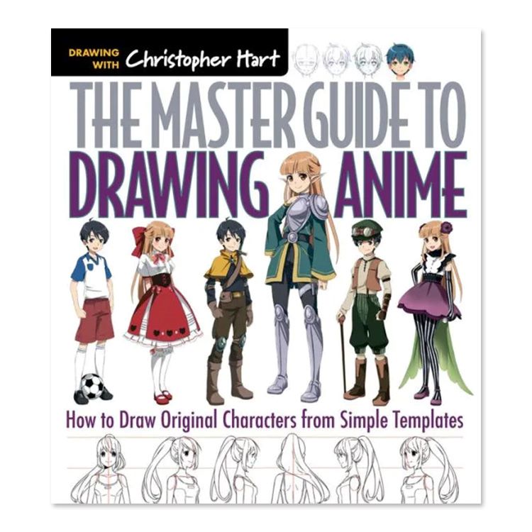 【洋書】アニメの描き方マスターガイド： シンプルなテンプレートからオリジナルキャラクターを描く方法 [クリストファー・ハート] Master Guide to Drawing Anime: How to Draw わかりやすい
