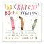 νۥ󥺡֥å֡ե󥰥 [ɥ塼ǥ / 饹ȡСե] The Crayons' Book of Feelings [Drew Daywalt / Illustrated by Oliver Jeffers]