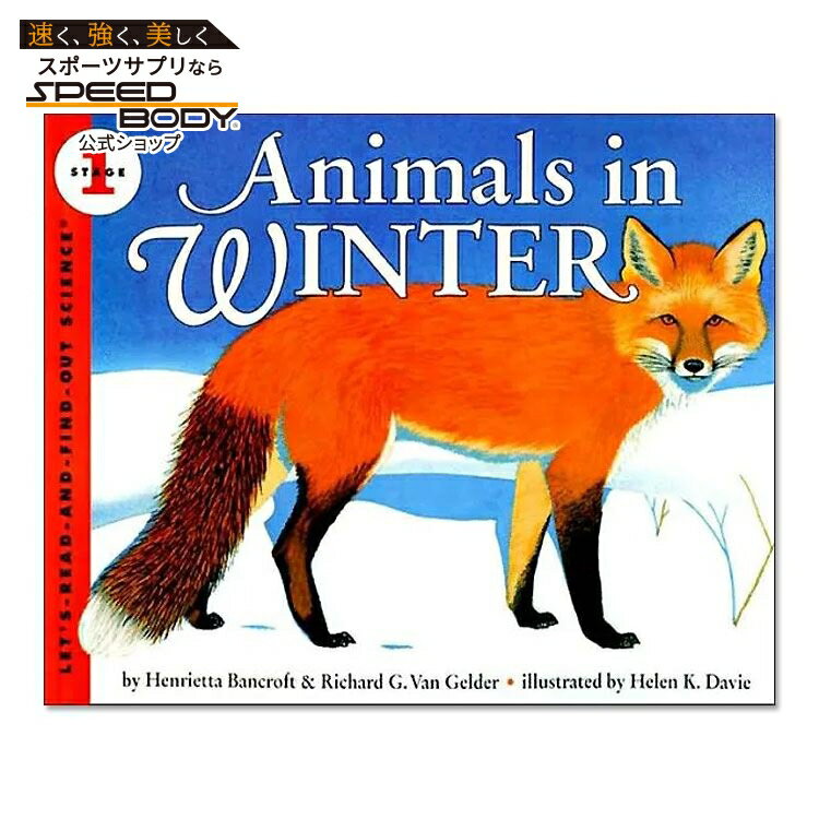 【アメリカフェア】【洋書】冬の動物たち [ヘンリエッタ・バンクロフト / ヘレン・K・デイビー / リチャード・G・ヴァン・ゲルダー] Animals in Winter [ Henrietta Bancroft ]