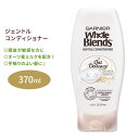 KjG z[uh WFg RfBVi[ I[cfJV[ 370ml (12.5floz) Garnier Whole Blends Gentle Conditioner Oat Delicacy q  wAPA CO