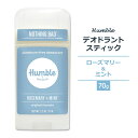 ハンブル デオドラント スティック オリジナルフォーミュラ ローズマリー ミントの香り 70g (2.5oz) HUMBLE BRANDS Deodorant ORIGINAL FORMULA Rosemary Mint スティックデオドラント 脇 汗 臭い ナチュラル【5月優先配送】