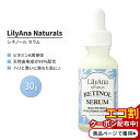 【最大1200円OFFクーポン】リリアナナチュラルズ ハイポテンシー レチノール セラム 30g (1.0 oz) LilyAna Naturals High Potency Retinol Serum