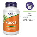 ナウフーズ ユッカ カプセル 500mg 100粒 NOW Foods YUCCA 500mg 100 CAPS 栄養補助食品 天然サポニン