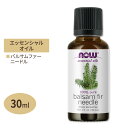 ナウフーズ エッセンシャルオイル バルサムファーニードル 30ml(1floz) Now Foods BALSAM FIR NEEDLE OIL 精油 アロマオイル ウッディ すっきり