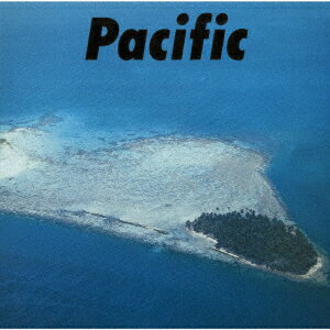 【新品】【即納】PACIFIC【アナログ盤】　MHJL-362　music by 細野晴臣、鈴木茂、山下達郎／林立夫／村上秀一 ほか
