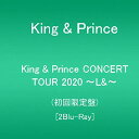 【新品】1週間以内発送 King & Prince CONCERT TOUR 2020 ~L&~(初回限定盤)(2Blu-Ray) Blu-Ray ブルーレイ ...