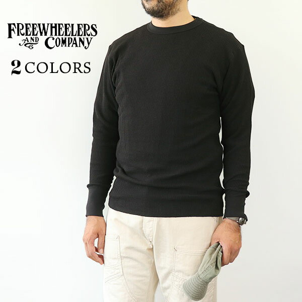 フリーホイーラーズ CREW NECKED THERMAL LONG SLEEVE SHIRT 1950s STYLE UNDERWEAR 2 COLORS サーマルシャツ FREEWHEELERS