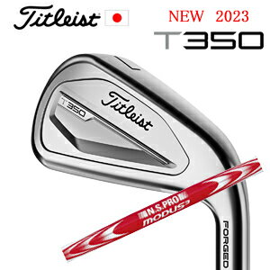 2023 T350 単品アイアン 4, 5,WEDGE53度N.S.PRO MODUS3 SYSTEM3 TOUR 125タイトリスト 正規製品販売店 保証書発行日本仕様 2023年8月下旬発売【smtb-k】【kb】