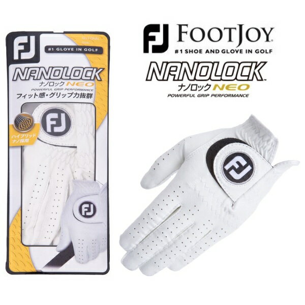 フットジョイ ゴルフ グローブ ナノロック ネオ FootJoy NANOLOCK NEO FGNN21 ホワイト 左手用 手袋 【メール便配送】