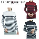 トミーヒルフィガー ゴルフ レディース ボーダー ハイネック長袖シャツ TOMMY HILFIGER GOLF THLA277 【2022年秋冬モデル】