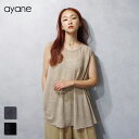 ayane (アヤン) 透かし編み カットソー フレアタンクトップ (825520) レディース トップス ゆったり カジュアル 大人女子 キレカジ リラックス...