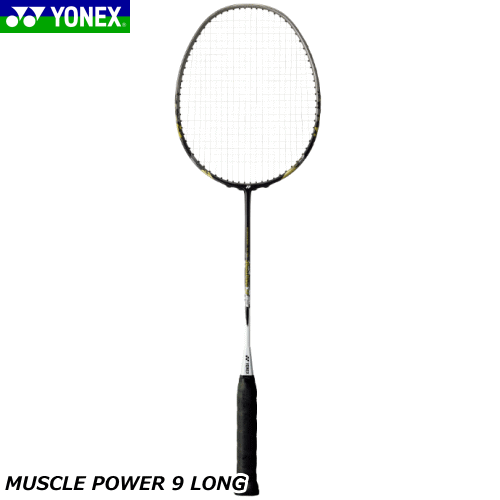 【10%OFFクーポン★店内全品対象★5/1 24時間限定】YONEX ヨネックス バドミントン ラケット MUSCLE POWER 9 LONG マッスルパワー9ロング MP9LG 【ストリング張上げ済み】【郵】